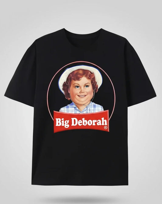 Big Deborah T-Shirt Funny Humor Pun Parody, funny gift! Be the star of the party