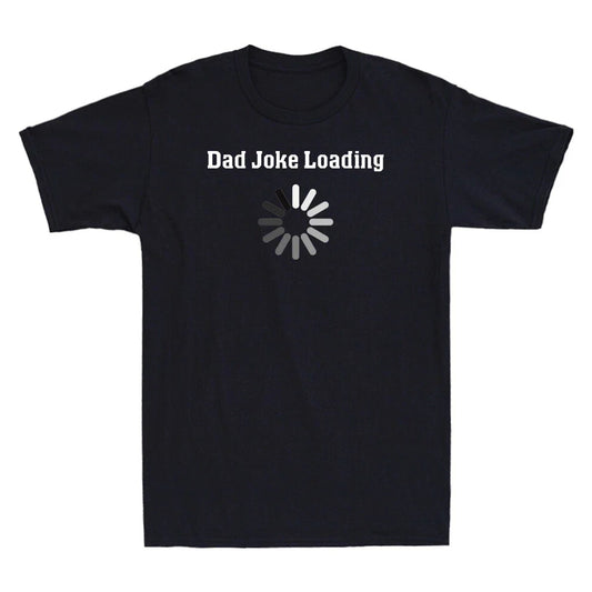 Dad Joke Loading | Funny Gift For Fathers Men's Short Sleeve T-Shirt Black Tee
