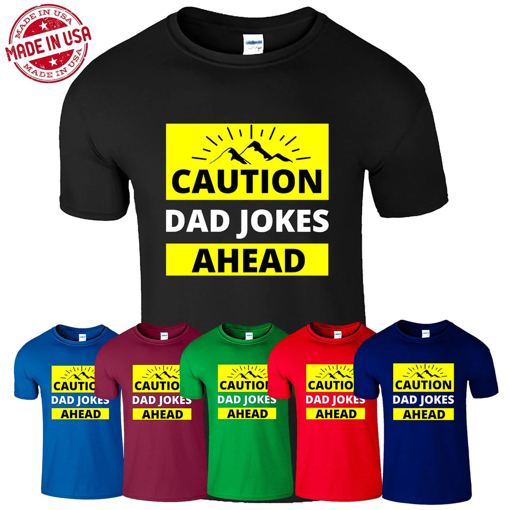 Warning Caution Dad Jokes Ahead Happy Father Day Men's T Shirt USA New Gift Tee