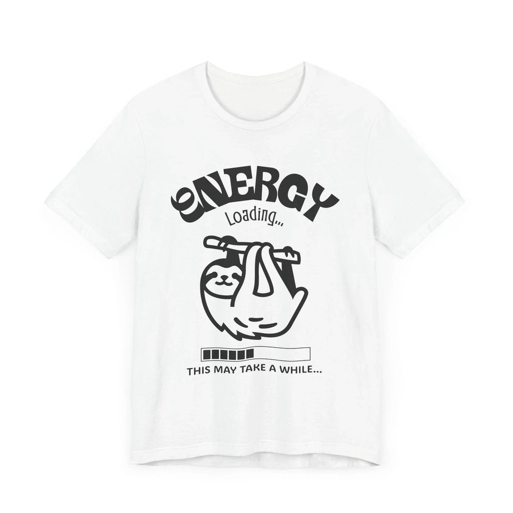 Sloth Energy Loading Tee, Funny T-Shirt for Lazy Days, Unisex Sloth Shirt, Gift