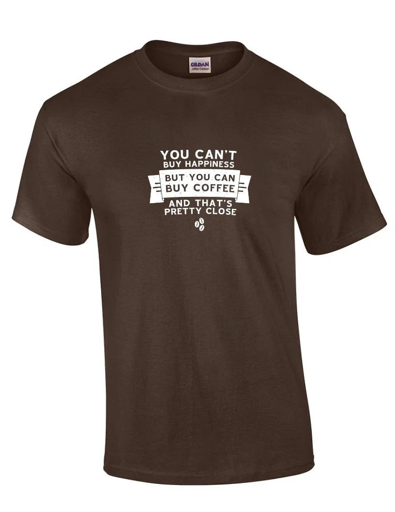 Can't Buy Happiness Can Buy Coffee Funny Caffeine Brown Cotton T-shirt