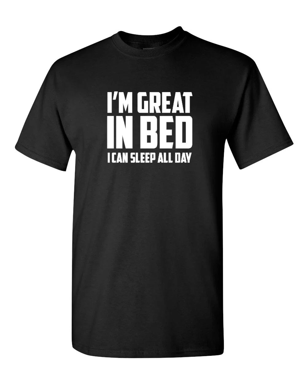 Funny Sleep All Day Shirt Mens Humor Tee I'm Great In Bed Joke T-Shirt S-3XL