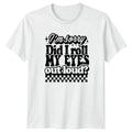 Im Sorry Did I Roll T-Shirt Sarcastic Quotes Humour Birthday Gift For Him