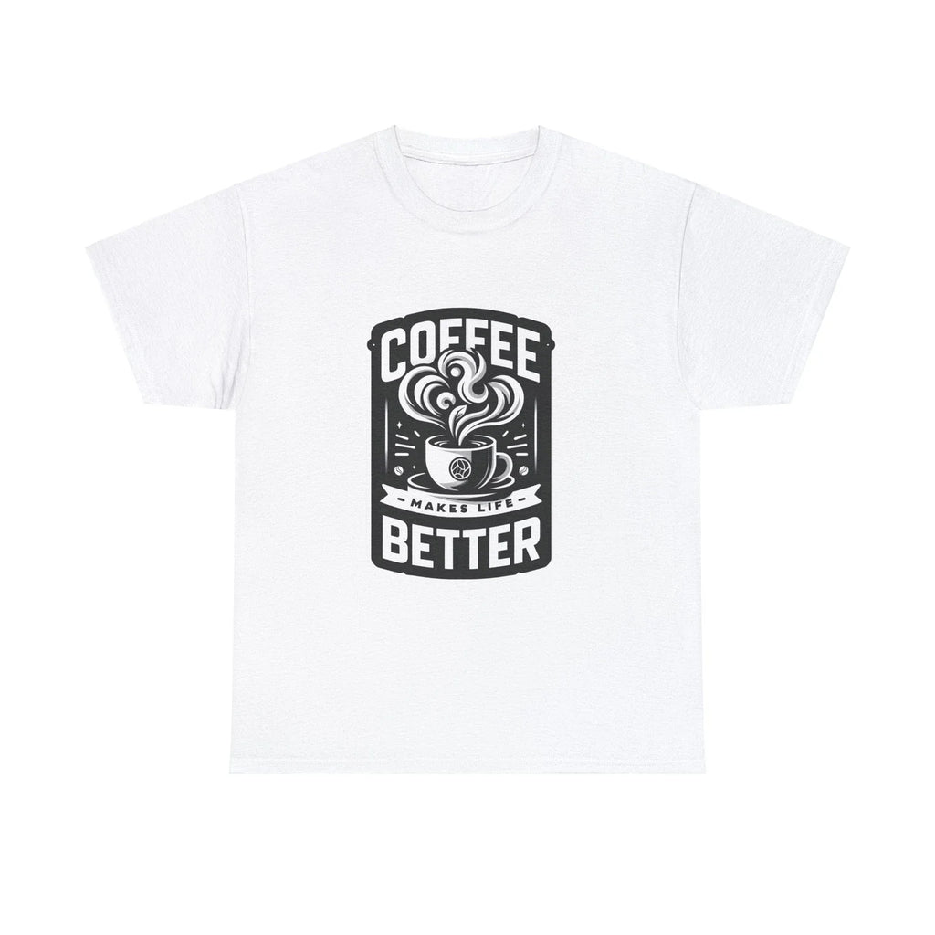 coffee black and white tshirt make life better
