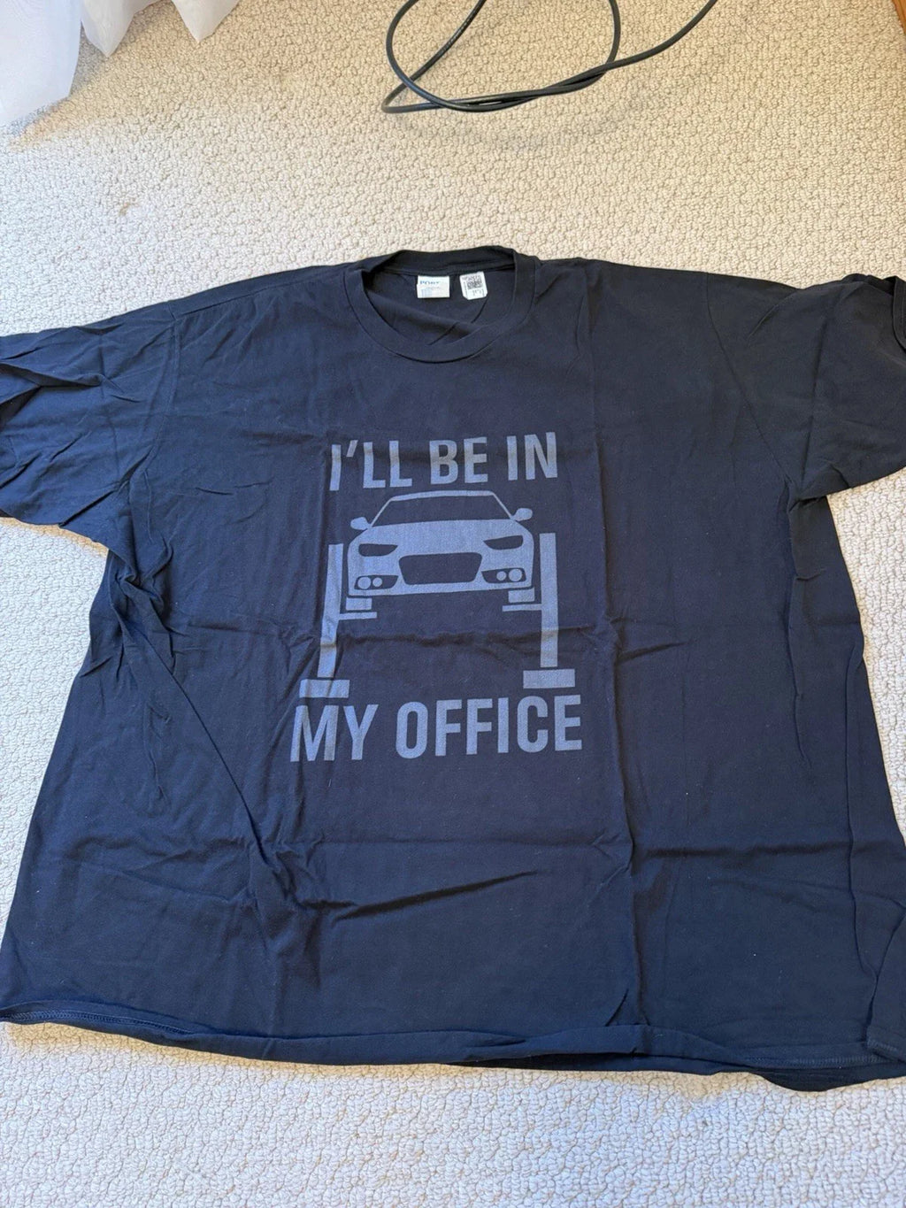 I'll Be In My Office Garage Car Tuning Mechanics Automotive T-Shirt Unisex Gift