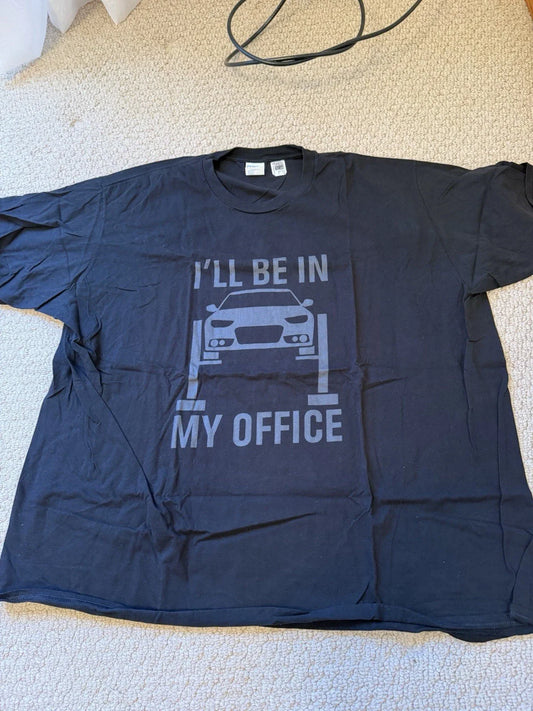 I'll Be In My Office Garage Car Tuning Mechanics Automotive T-Shirt Unisex Gift