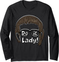 Do It Funny Office Humor Long Sleeve T-Shirt