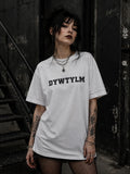 DYWTYLM T-Shirt | Minimal Text Graphic Tee