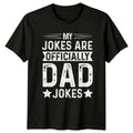 My Jokes Are Officially Mens T-Shirt Dad Jokes Fathers Day Gift For Him