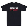 Fathers Matter Happy Father's Day Gift Funny Quotes Saying Vintage Men's T-Shirt