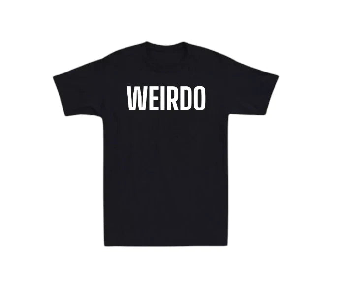 Weirdo Mens T-shirt Strange Laugh Joke Novelty Support Gift Dad Humor Cool Tee