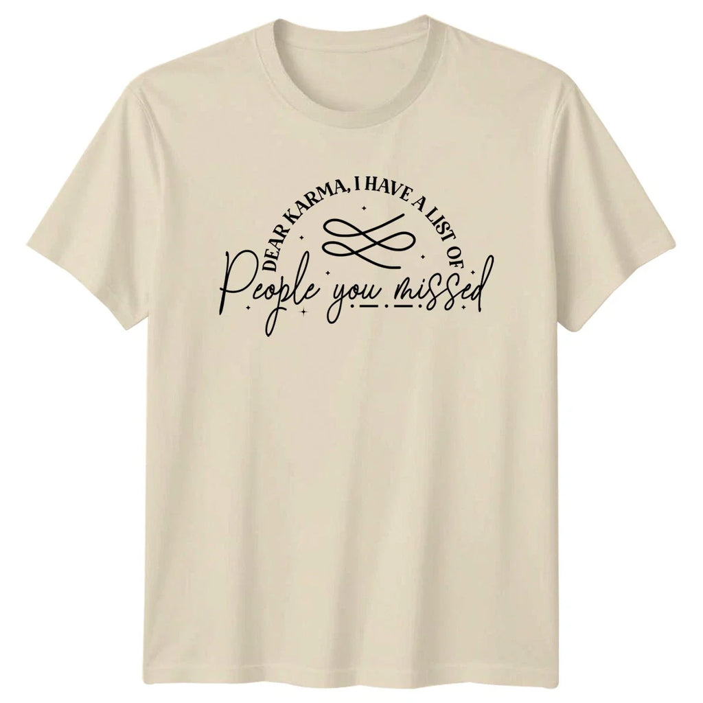 Dear Karma I Have A T-Shirt Sarcastic Quotes Humor Birthday Gift For Him
