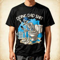 Doing Dad S Dad Joke Skeleton Dad Funny Dad Father's Day T-Shirt