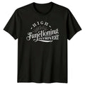 High Functioning Introvert T-Shirt - Sassy Antisocial Quote Tee