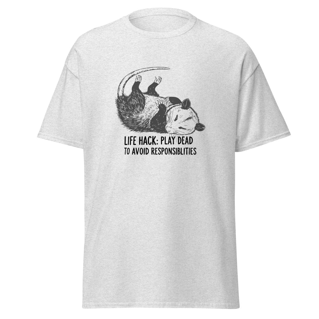 Possum Life Hack T-Shirt - Funny Sarcastic Animal Tee - Introvert Humor Gift