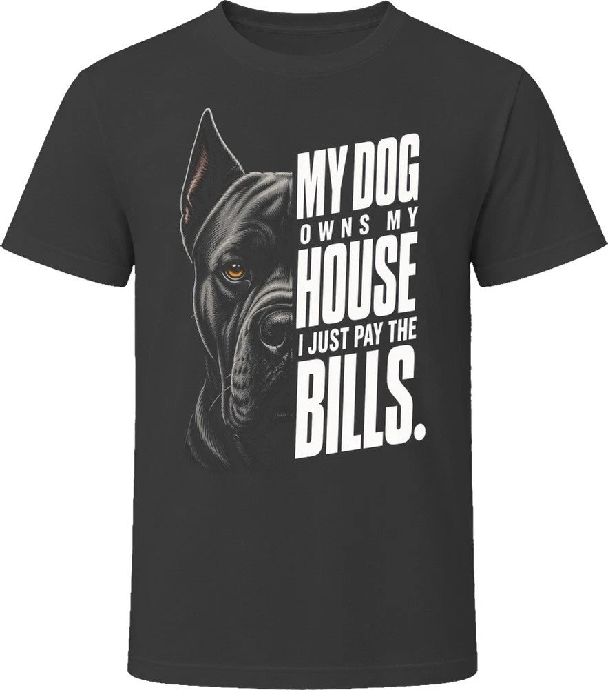 My Dog Owns My House Cane Corso T-Shirt