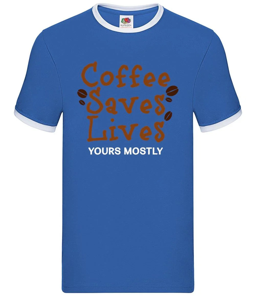 Coffee Saves Lives Yours Mostly - Mens Ringer - Funny Love Bean Latte