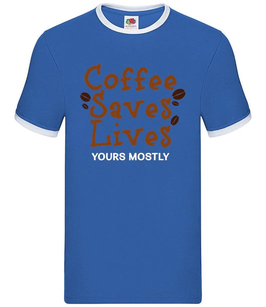 Coffee Saves Lives Yours Mostly - Mens Ringer - Funny Love Bean Latte