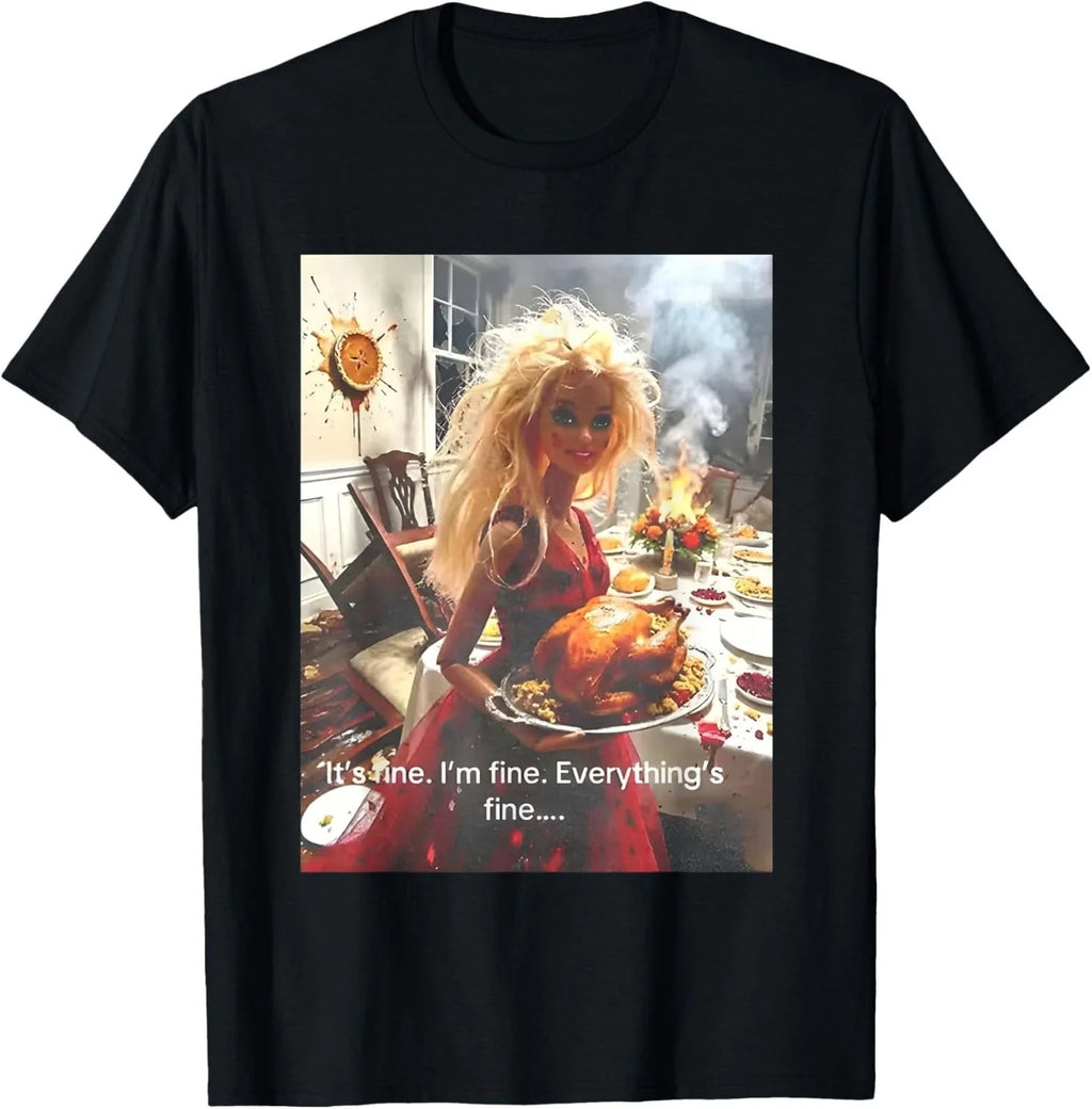 Funny Disgusting Doll face Meme It's Fine I'm Fine T-Shirt