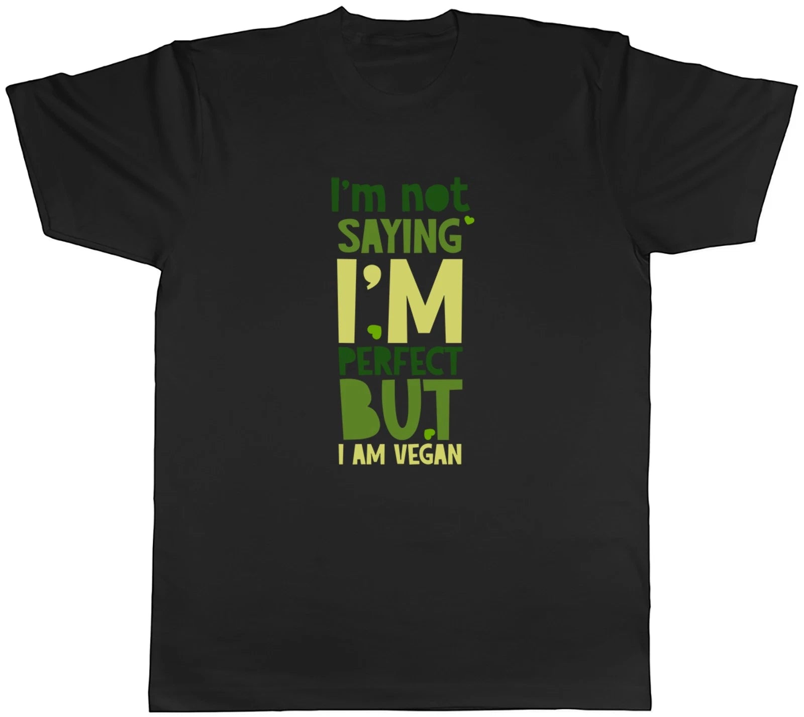 I'm Not Saying I'm Perfect But I am Vegan Mens T-Shirt Tee Gift Top