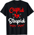 Cupid Is Stupid Funny Anti Valentine_s Day Joke T-Shirt