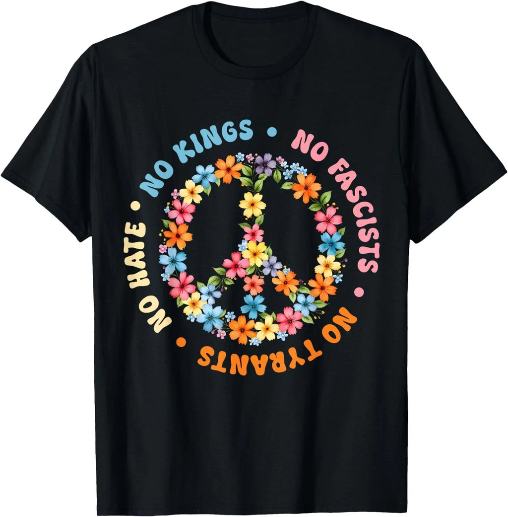 No Tyrants No Kings Floral Peace Sign Political Protest T-Shirt