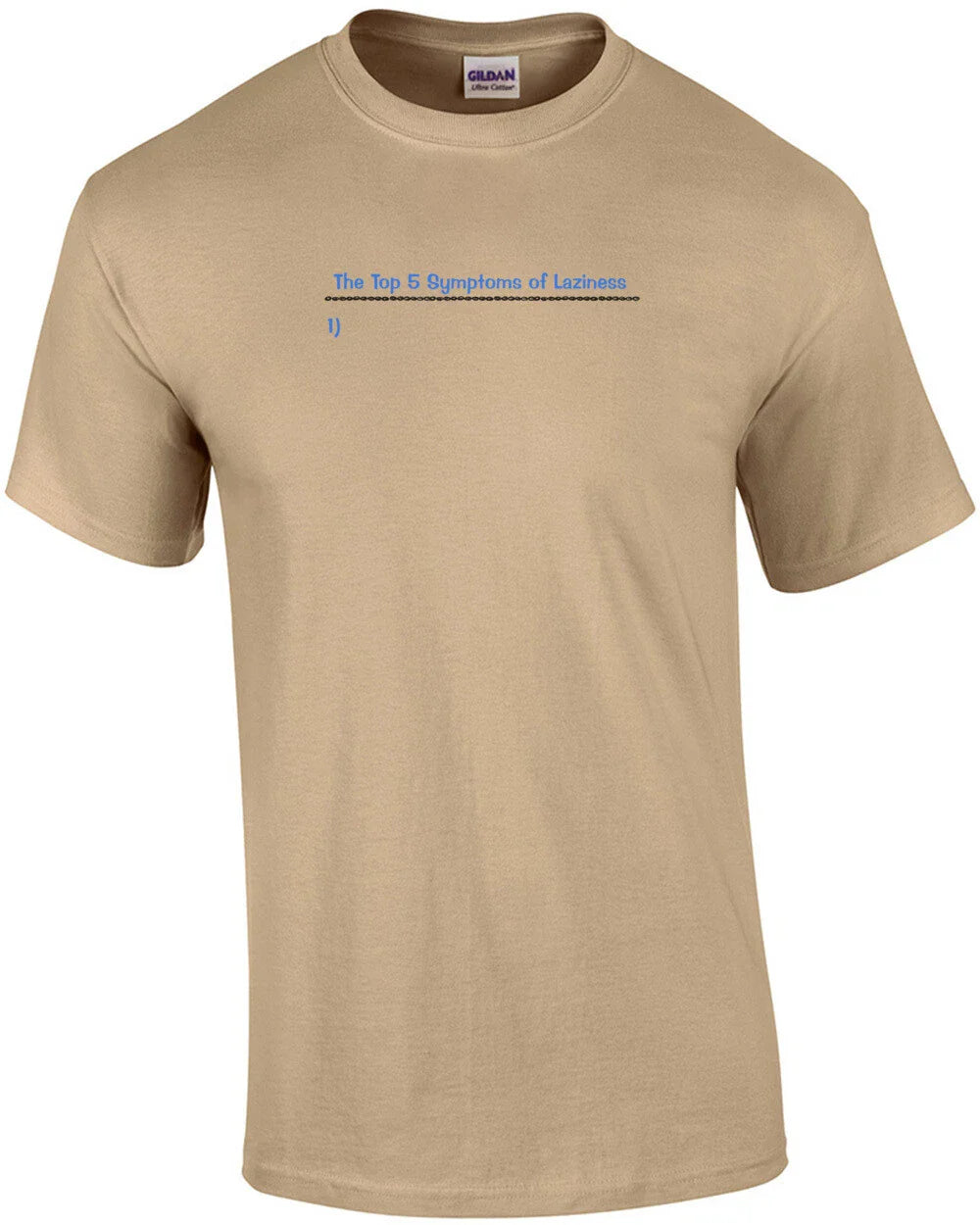 Top 5 Symptoms Of Laziness T-Shirt