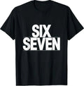 Fun Six Seven 6 7 Meme Design T-Shirt