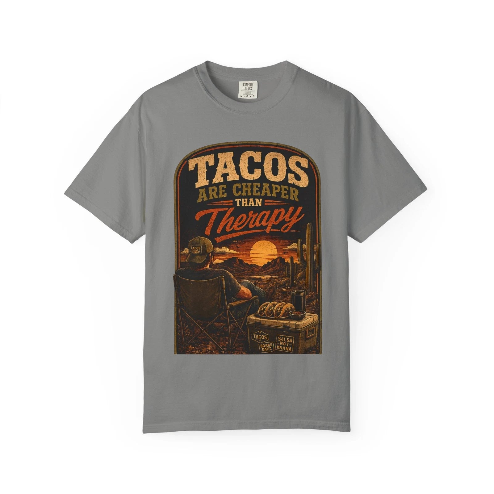 Tacos Are Cheaper Than Therapy Funny Graphic Unisex Garment-Dyed T-shirt