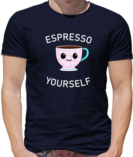 Espresso Yourself Mens T-Shirt - Coffee - Cappuccino - Latte - Drink - Tea