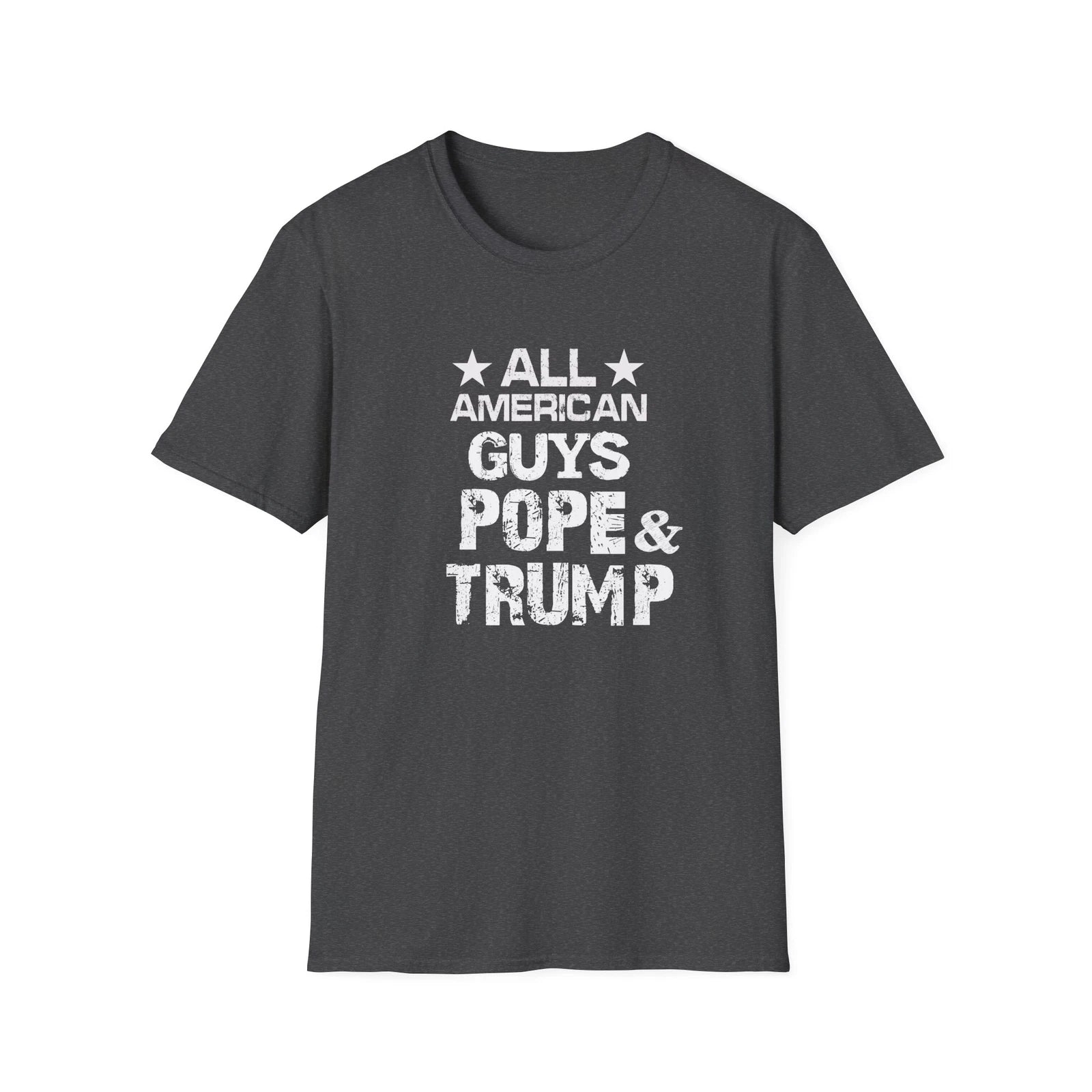 Patriotic Unisex Softstyle T-Shirt, All American Guys, Pope & Trump Tee, Funny