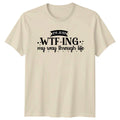 Im Just Wtf Ing My T-Shirt Sarcastic Sayings Humor Birthday Gift For Him