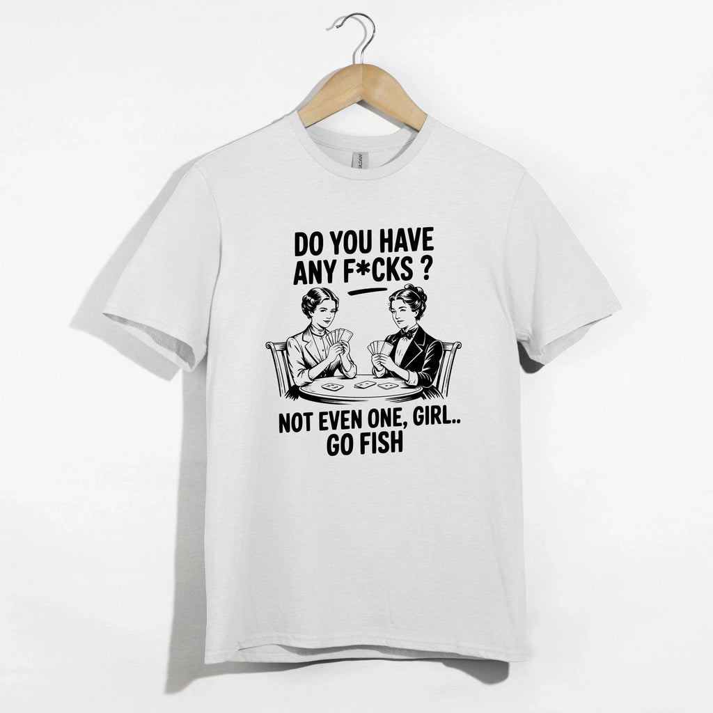Go Fish Funny Shirt, Sarcastic Tee, Retro Humor T-Shirt, Offensive Card Gift