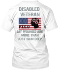 Ptsd Disabled Veteran My Wounds Are More Than Skin T-Shirt Made In USA S To 5XL