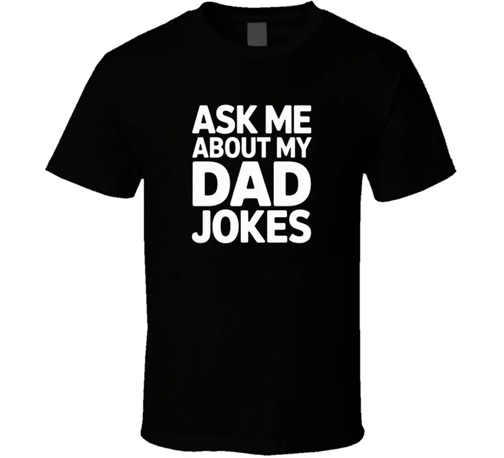 Ask Me About My Dad Jokes Fathers Day Bo T Shirt