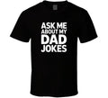Ask Me About My Dad Jokes Fathers Day Bo T Shirt