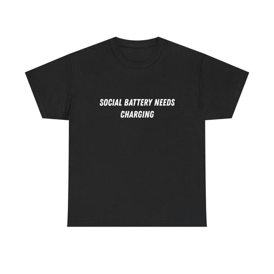 Social Battery Needs Charging Tee | Introvert Humor, Minimal Text Shirt