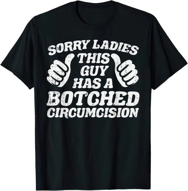 This Guy Has A Botched Circumcision Funny Cringe Meme Graphic Unisex T Shirt