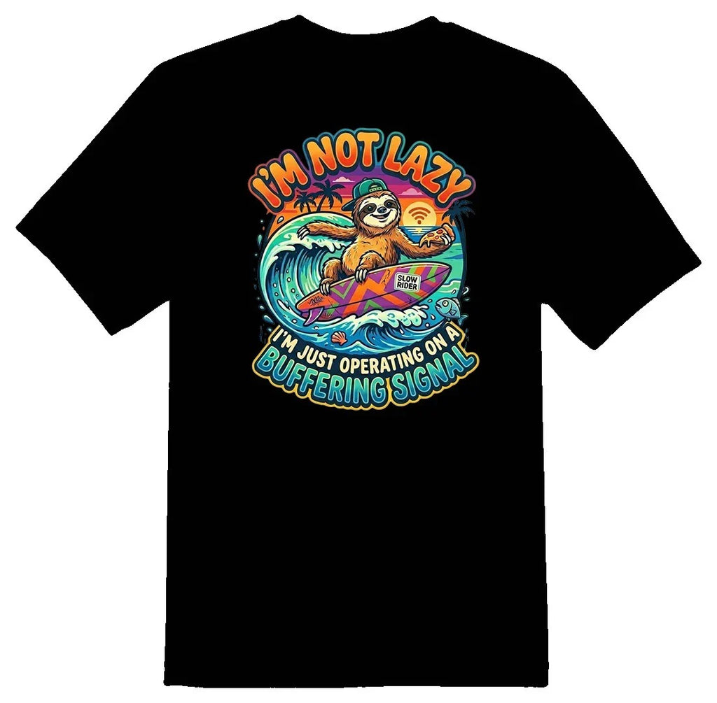 Im not lazy just operating on buffering signal black or white tee funny surf