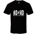 ADHD Highway To Heh Look A Squirrel prody AC DC HIghway To Hell Music Funny T Sh