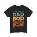 Dad Sarcastic Saying Shirt, It’s Not A Dad Bod It’s A Father Figure T-Shirt