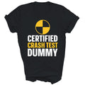 Certified Crash Test Dummy Unisex Shirt Gift