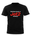 Nothing Beats A Jet2 Holiday T-Shirt All sizes-Meme Funny -unisex adult