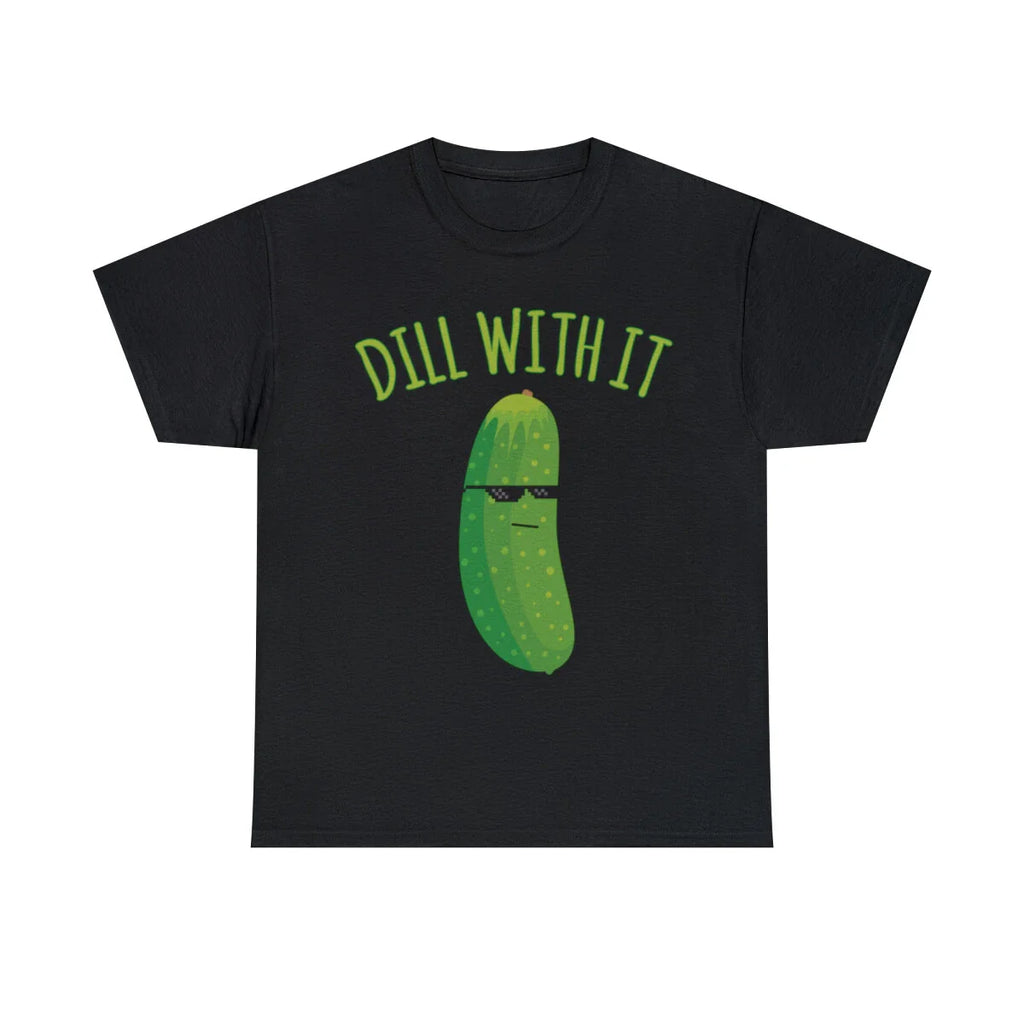 Dill With It Funny Pickle Graphic Tee Shirt, S-5XL
