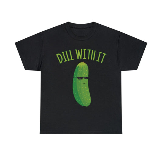 Dill With It Funny Pickle Graphic Tee Shirt, S-5XL