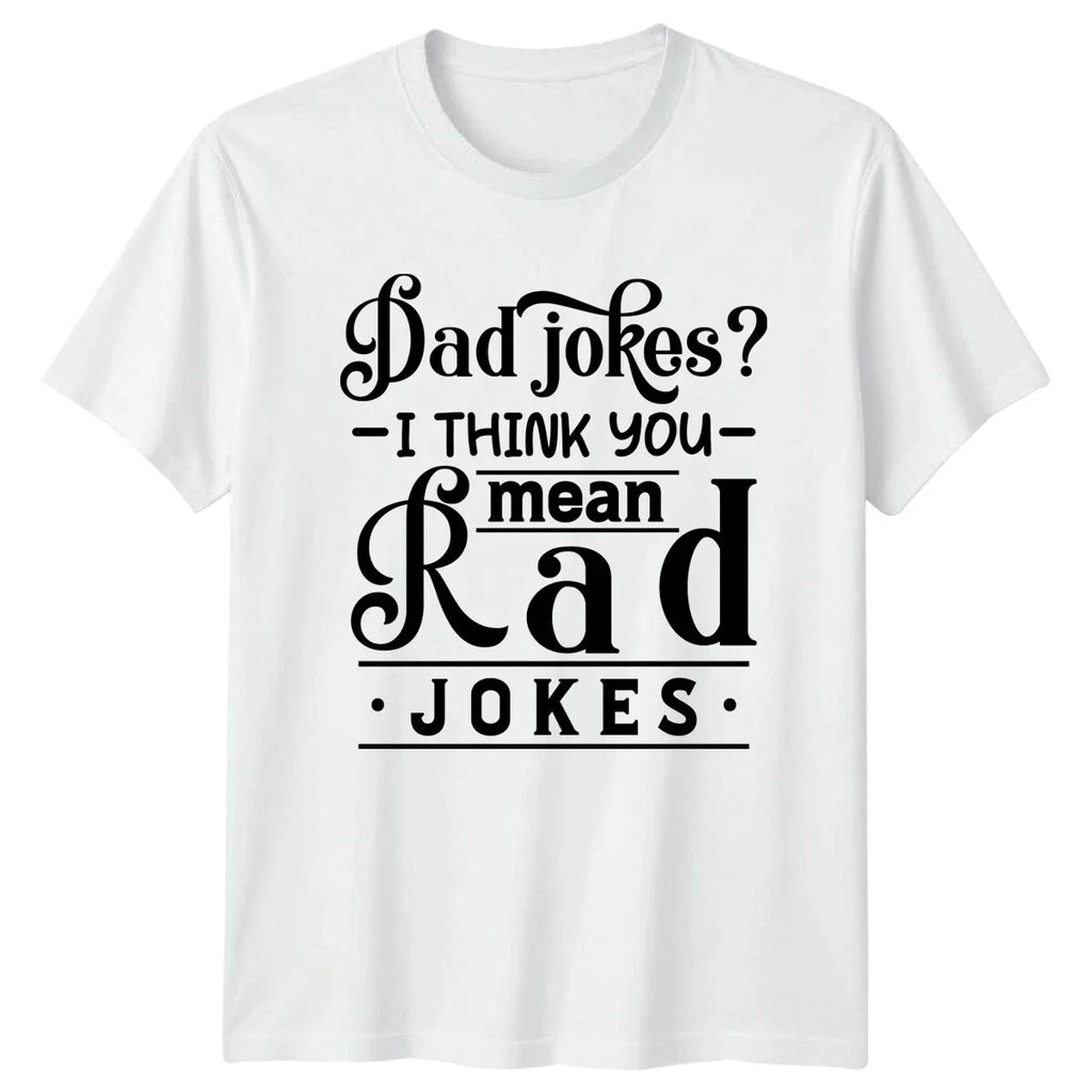 Dad Jokes Rad Jokes Funny Mens T-Shirt Fathers Day Gift