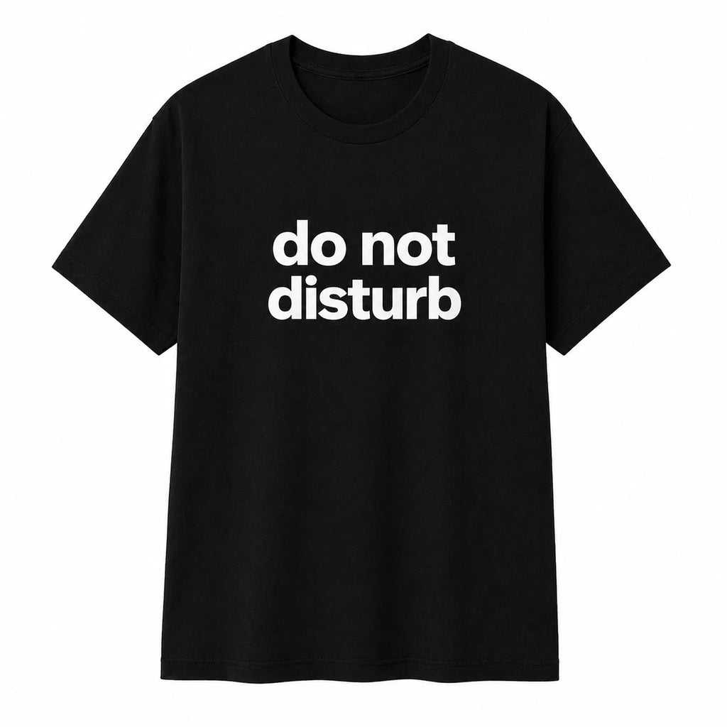 Do Not Disturb Shirt Funny Introvert Minimalist T-Shirt Unisex Graphic Tee Gift