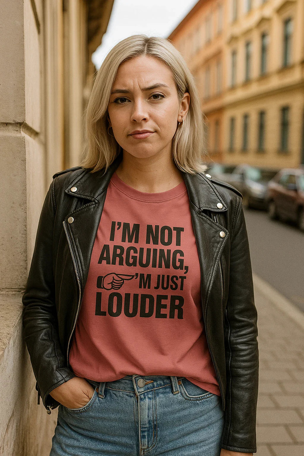 Sarcastic Loud Tee – 'I’m Not Arguing, I’m Just Louder' Funny Statement Shirt