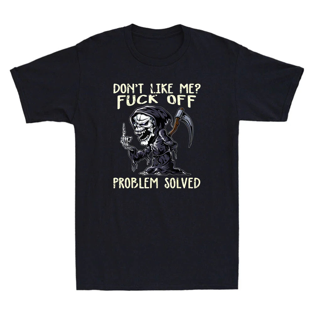Don't Like Me Fck Off Problem Solved Funny Grim Reaper Meme Retro Men's T-Shirt