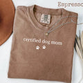Certified Dog Mom T-Shirt, Dog Lover Gift, Perfect for Her, Comfort Colors Tee
